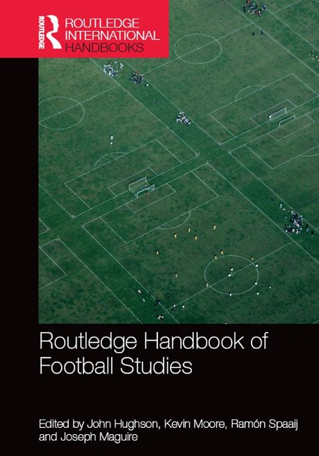 Routledge Handbook of Football Studies - 