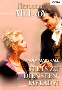 Cover-Bild zum Titel 'Stets zu Diensten, Mylady!' von 'Paula Marshall'