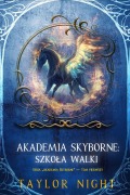 Cover-Bild zum Titel 'Akademia Skyborne: Szkola walki (Seria "Akademia Skyborne" - Tom pierwszy)' von 'Taylor Night'