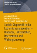 Cover-Bild zum Titel 'Soziale Diagnostik in der Extremismusprävention - Diagnose, Fallverstehen, Intervention und Wirkungsmessung' von 'Annika von Berg, Dennis Walkenhorst, Gloriett Kargl, Maximilian Ruf'