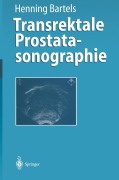 Cover-Bild zum Titel 'Transrektale Prostatasonographie' von 'Henning Bartels'