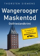 Cover-Bild zum Titel 'Wangerooger Maskentod. Ostfrieslandkrimi' von 'Thorsten Siemens'