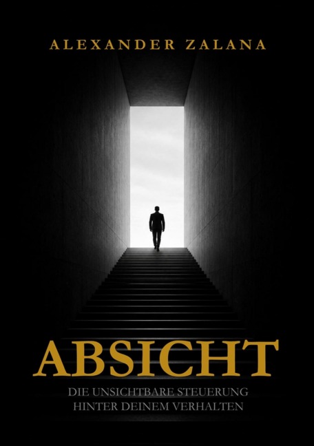 Absicht - Alexander Zalana