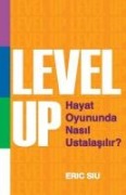 Level Up - Hayat Oyununda Nasil Ustalasir - Eric Siu