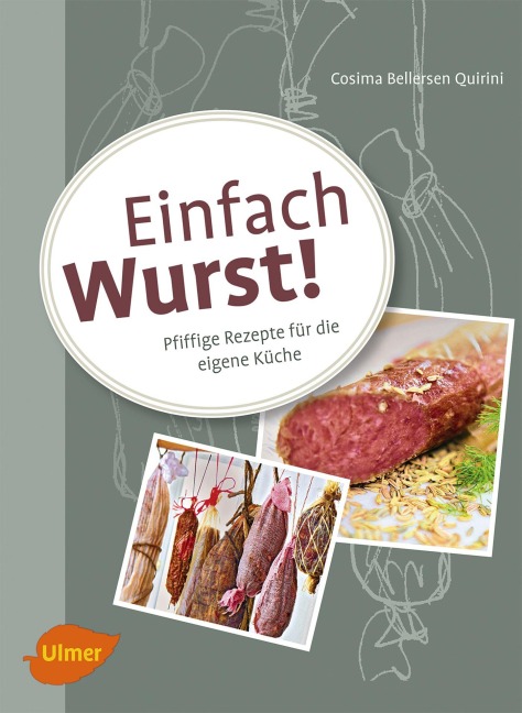 Einfach Wurst! - Cosima Bellersen Quirini