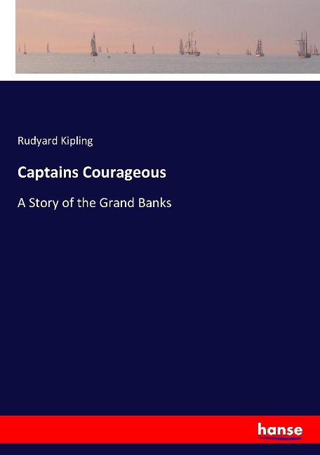 Captains Courageous - Rudyard Kipling