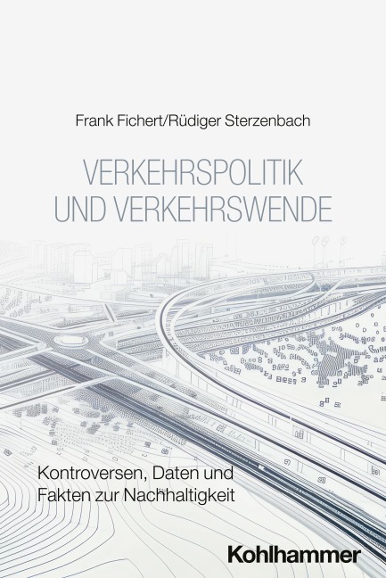 Verkehrspolitik und Verkehrswende - Frank Fichert, Rüdiger Sterzenbach