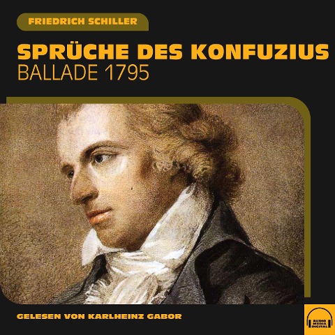 Sprüche des Konfuzius - Friedrich Schiller