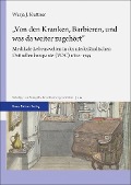 Cover-Bild zum Titel 'Von den Kranken, Barbieren, und was da weiter zugehört' von 'Warja Kuttner'
