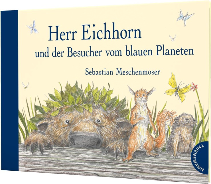 Herr Eichhorn und der Besucher vom blauen Planeten - Sebastian Meschenmoser