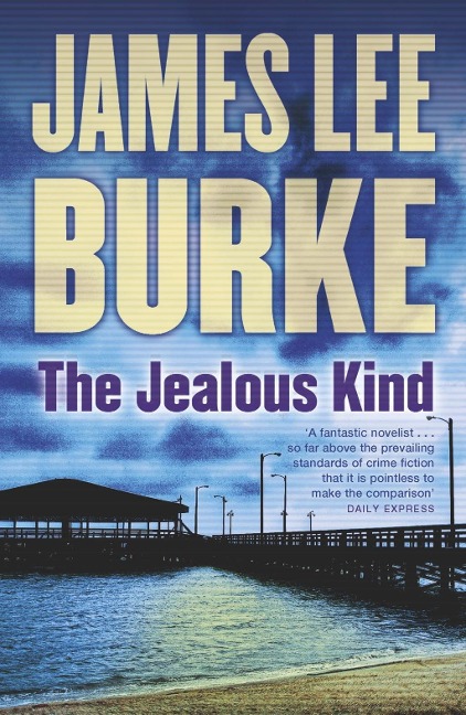 The Jealous Kind - James Lee Burke