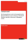 Cover-Bild zum Titel 'Rechtspopulismus und rechtspopulistische Kommunikation in der Schweiz: Christoph Blocher und die Schweizer Volkspartei (SVP)' von 'Christoph Herold'
