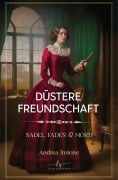 Cover-Bild zum Titel 'Düstere Freundschaft' von 'Andrea Instone'
