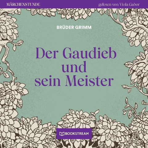 Der Gaudieb und sein Meister - Brüder Grimm