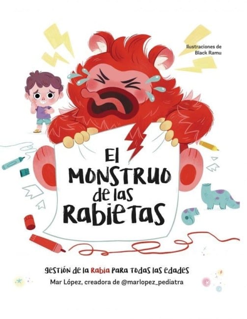 El Monstruo de Las Rabietas. Gestiã3n de la Rabia Para Todas Las Edades / The Anger Monster - Mar Lã3pez