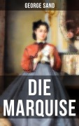 Cover-Bild zum Titel 'Die Marquise' von 'George Sand'