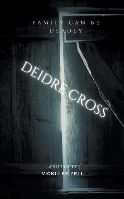 Deidre Cross - Vicki Lee Zell