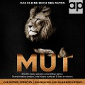 Cover-Bild zum Titel 'Mut' von 'Simon Ternyik'