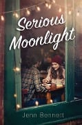 Cover-Bild zum Titel 'Serious Moonlight' von 'Jenn Bennett'
