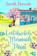 Lentekriebels in Mermaids Point (Mermaids Point-serie, #3) - Sarah Bennett