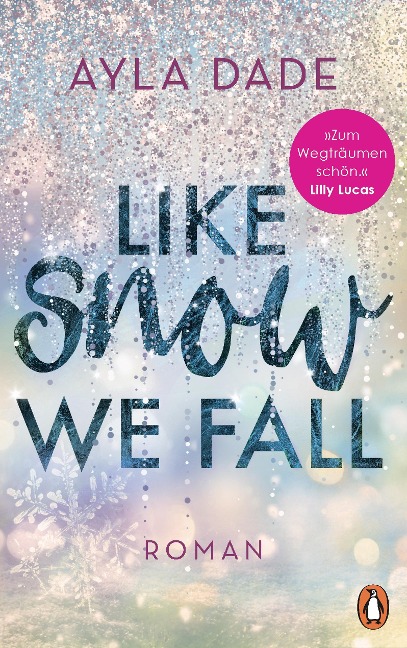 Like Snow We Fall - Ayla Dade