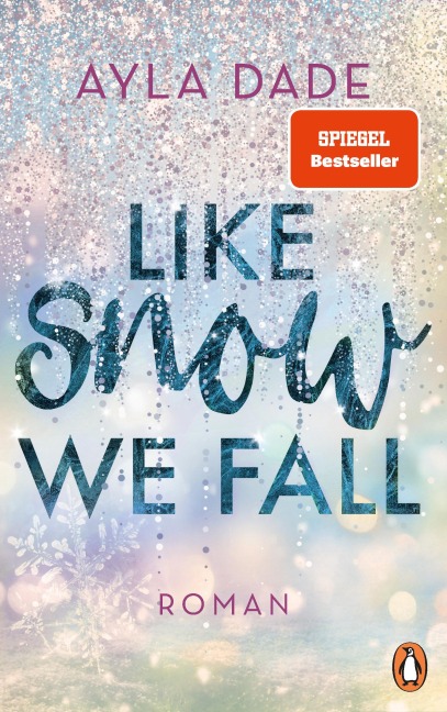 Like Snow We Fall - Ayla Dade