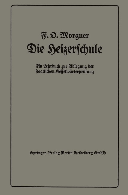 Die Heizerschule - Friedrich Oskar Morgner