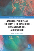 Cover-Bild zum Titel 'Language Policy and the Power of Linguistic Dynamics in the Arab World' von 'Yasser Ahmed Gomaa'