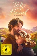 Cover-Bild zum Titel 'Take My Hand - Ein neuer Anfang' von 'Davie Paterson, John Raftopoulos, Angela Little'