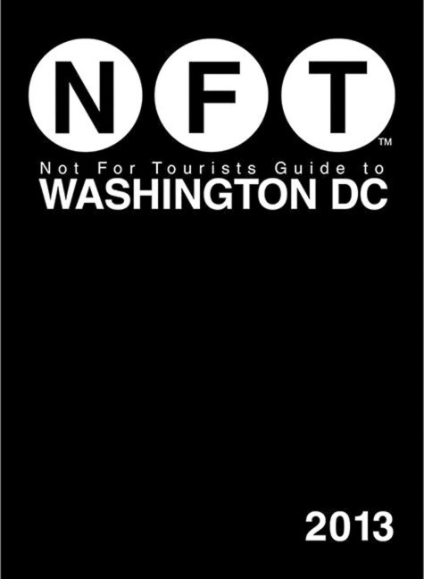 Not for Tourists Guide to Washington DC - Not For Tourists