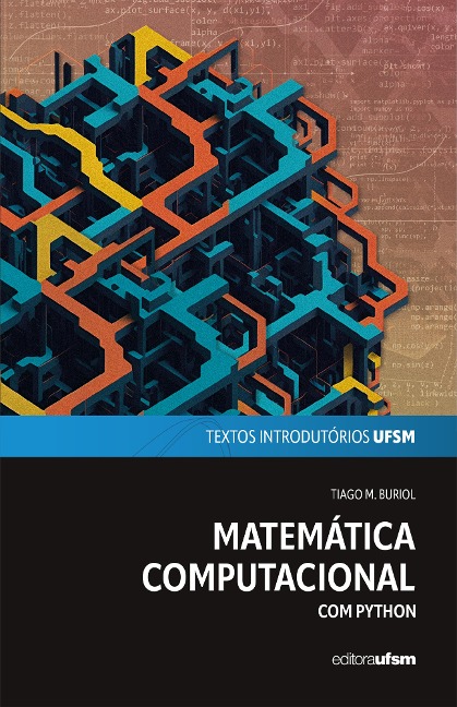 Matemática Computacional com Python - Tiago M. Buriol