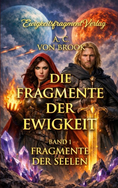 Die Fragmente der Ewigkeit - Andrea Claudia von Brook