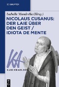 Cover-Bild zum Titel 'Nicolaus Cusanus: Der Laie über den Geist / Idiota de mente' von ''