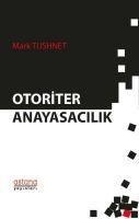 Otoriter Anayasacilik - Mark Tushnet
