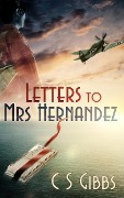 Letters to Mrs Hernandez - C S Gibbs