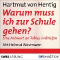 Cover-Bild zum Titel 'Warum muss ich zur Schule gehen?' von 'Hartmut Von Hentig'