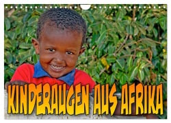 Kinderaugen aus Afrika (Wandkalender 2025 DIN A4 quer), CALVENDO Monatskalender - Joern Stegen