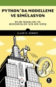 Cover-Bild zum Titel 'Pythonda Modelleme ve Simülasyon;Bilim Insanlari ve Mühendisler Icin Bir Giris' von 'Allen B. Downey'