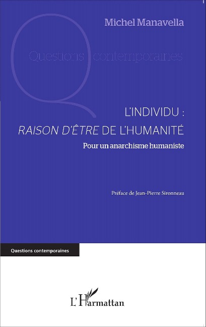 L'individu : raison d'être de l'humanité - Manavella