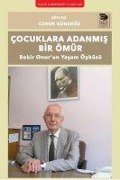 Cover-Bild zum Titel 'Cocuklara Adanmis Bir Ömür' von 'Ceren Güneröz'