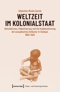 Cover-Bild zum Titel 'Weltzeit im Kolonialstaat' von 'Sebastian-Manès Sprute'