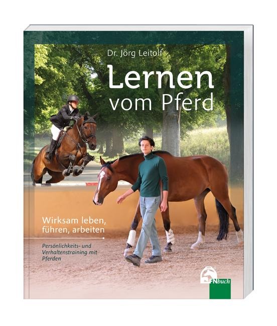 Lernen vom Pferd - Jörg Leitolf