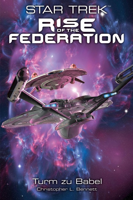 Star Trek - Rise of the Federation 2 - Christopher L. Bennett