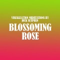 Blossoming Rose - Dick Sutphen