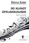 So klingt Üfflinghausen - Harald Sumik