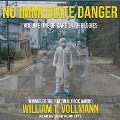 No Immediate Danger: Volume One of Carbon Ideologies - William T. Vollmann