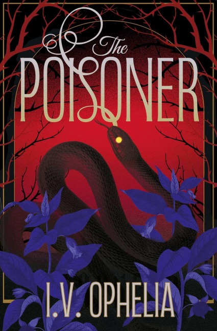 The Poisoner - I. V. Ophelia