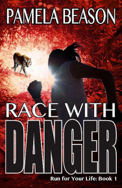 Race with Danger (Run for Your Life, #1) - Pamela Beason