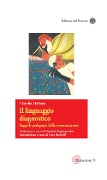 Cover-Bild zum Titel 'Il linguaggio diagnostico. Saggi di pedagogia della comunicazione' von 'Claudio Doliana'