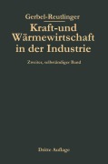 Cover-Bild zum Titel 'Kraft- und Wärmewirtschaft in der Industrie' von 'Ernst Reutlinger'